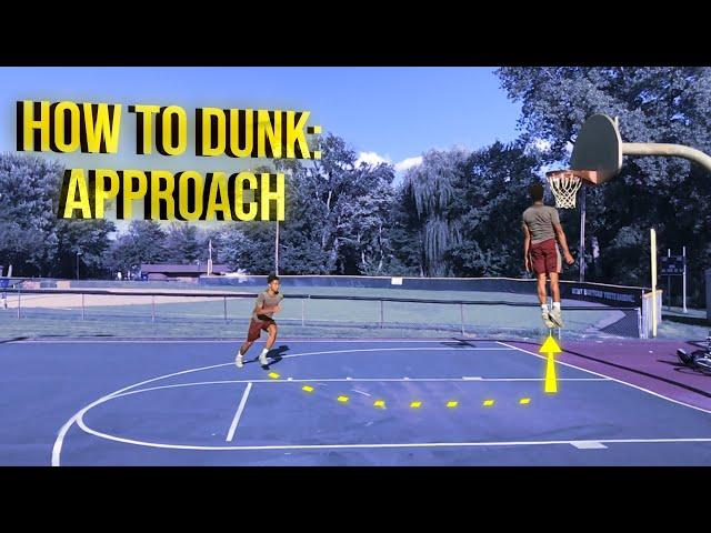 How To Dunk: Approach