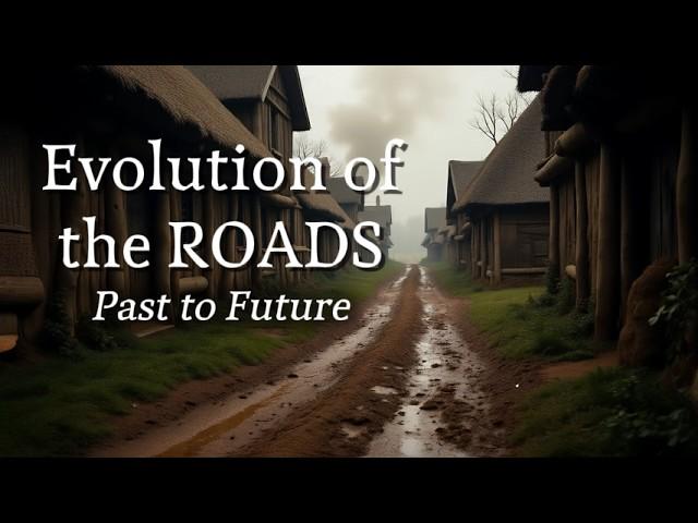 ROAD Evolution (4k video) -  Past to future