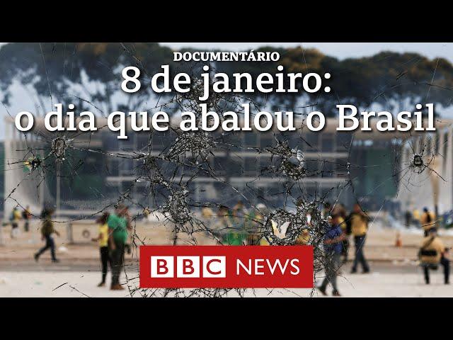 Documentário BBC | 8 de Janeiro: o dia que abalou o Brasil