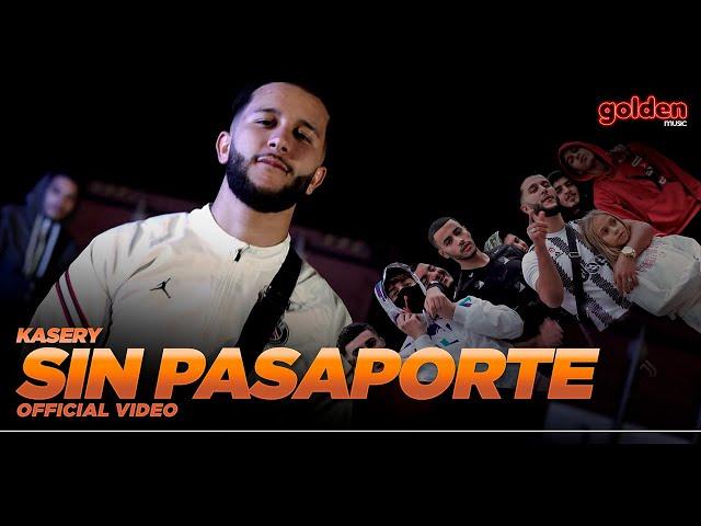 Kasery - Sin Pasaporte (Prod. 6iordano) (Official Video)