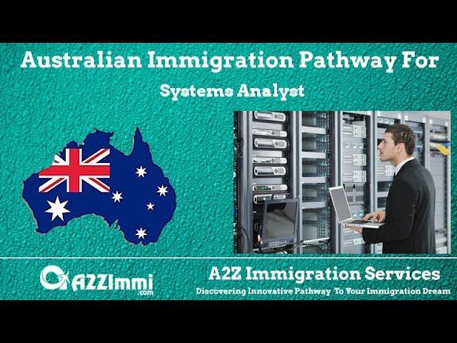 Systems Analyst | 2024 | PR | Immigration requirements for Australia