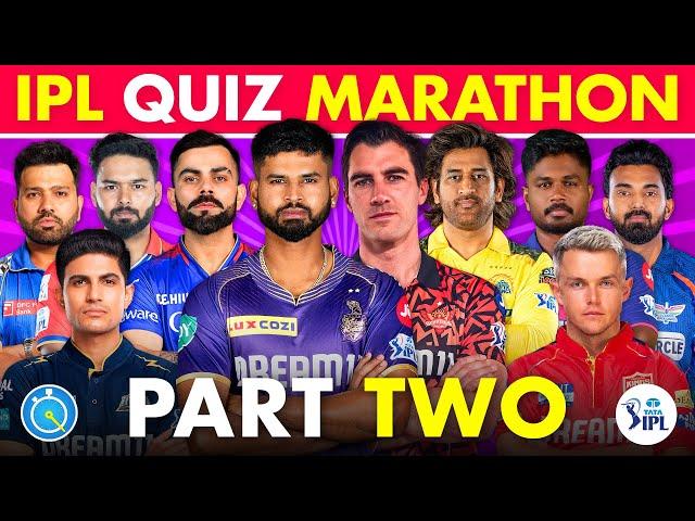 The IPL 2024 QUIZ MARATHON - PART 2 | Ultimate IPL Quiz | IPL 2024