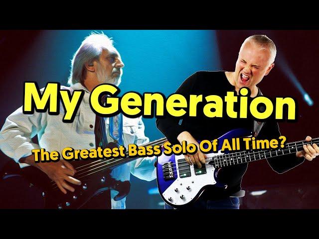 My Generation - The Greatest Bass Solo Of All Time?