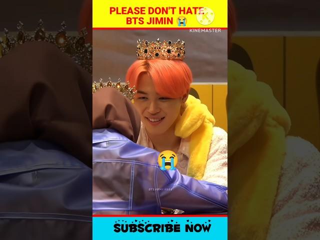 Please Don't Hate Bts Jimin  #shorts #bts #blackpink