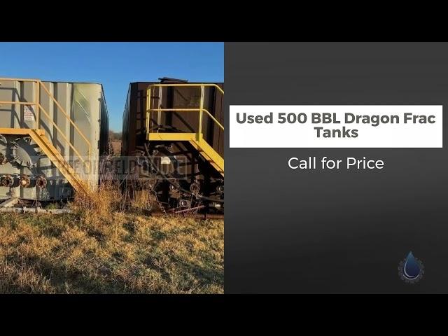 Used 500 BBL Dragon Frac Tanks | Anadarko, OK