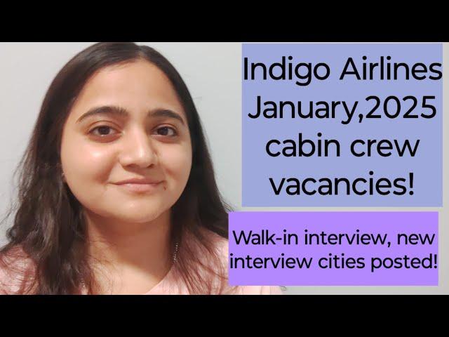 Indigo Airlines January 2025 vacancy | Cabin Crew Vacancies | Walk-in interview| #IndigoAirlines