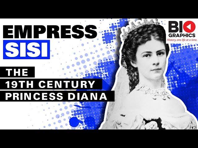 Empress Sisi – The 19th Century Princess Diana