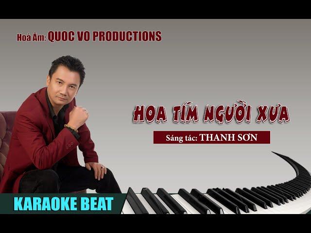 HOA TÍM NGƯỜI XƯA [KARAOKE BEAT NỮ] | QUOC VO HOÀ ÂM