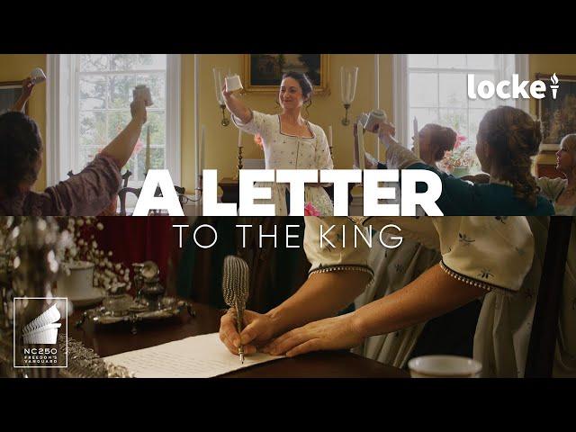 A Letter to the King - An Edenton Tea Party Mini-Documentary