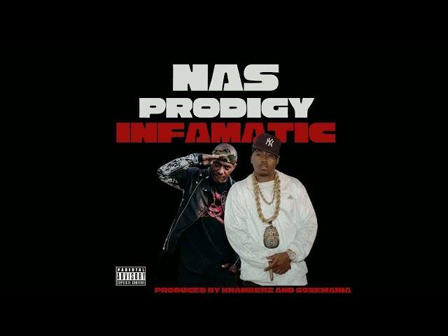 Nas x Prodigy - INFAMATIC