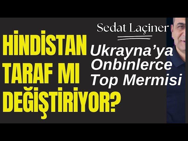 Hindistan, Taraf mı Değiştiriyor? Ukrayna'ya Onbinlerce Topçu Mermisi Gönderdi. Ruslar Kızgın !