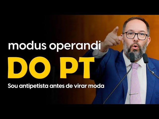 MODUS OPERANDI DO PT | ESTRAGAM TUDO QUE TOCAM