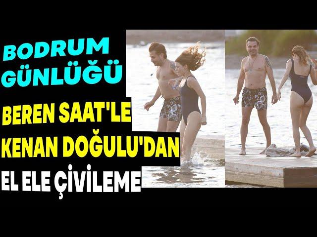 Beren & Kenan el ele haydi cumburlop denize...