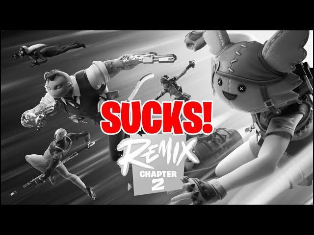 Remix Chapter 2 SUCKS!