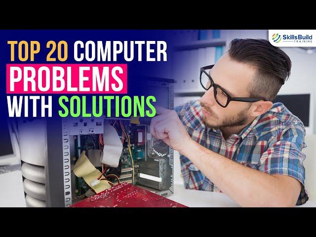 Top 20 Computer Problems with Solutions