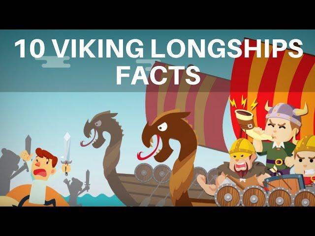 10 Viking Longships Facts - Viking Facts for Kids - Vikings for Kids -Viking Facts |Viking Longships