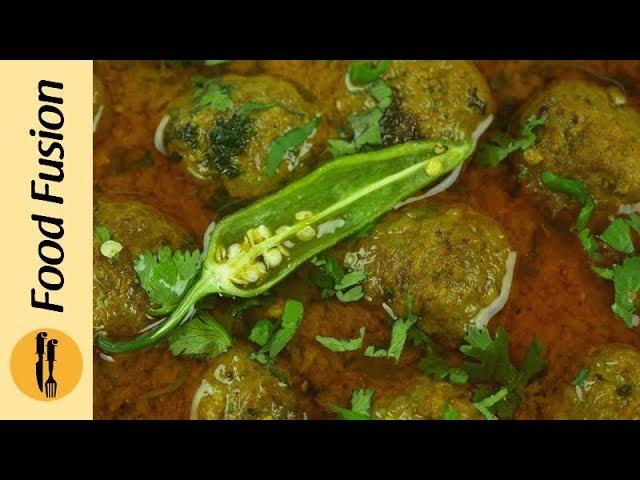 Kofta (Meat balls/ Koftay) recipe by Food Fusion