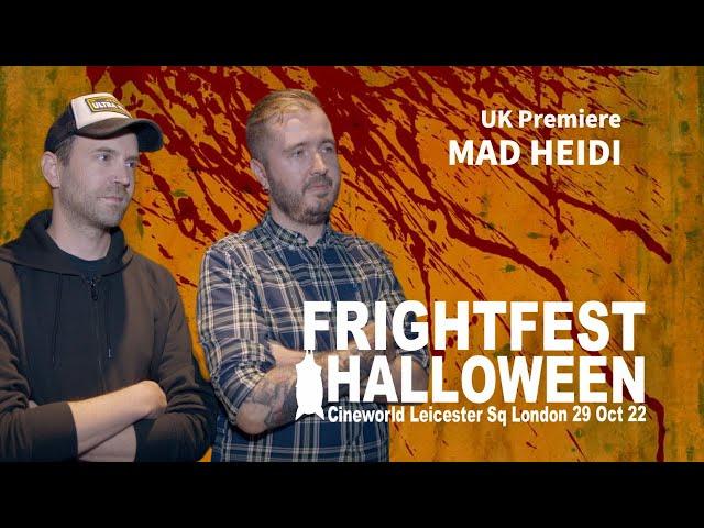 FrightFest Halloween 2022 - MAD HEIDI- UK premiere - Johannes Hartmann & Sandro Klopfstein