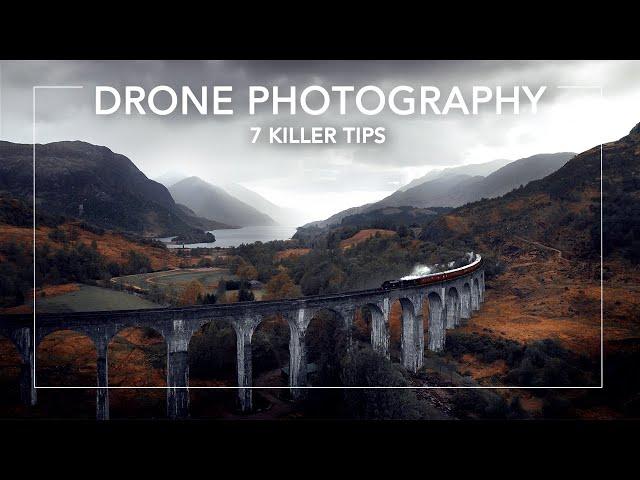 7 EASY TIPS for BETTER DRONE PHOTOGRAPHY