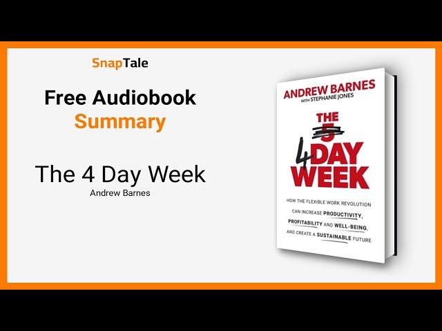 The 4 Day Week by Andrew Barnes: 11 Minute Summary