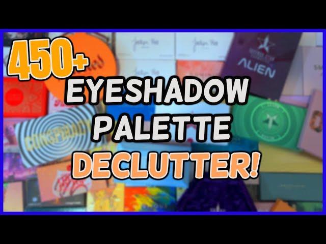 EYESHADOW PALETTE COLLECTION & DECLUTTER | 450+ PALETTES | 2024