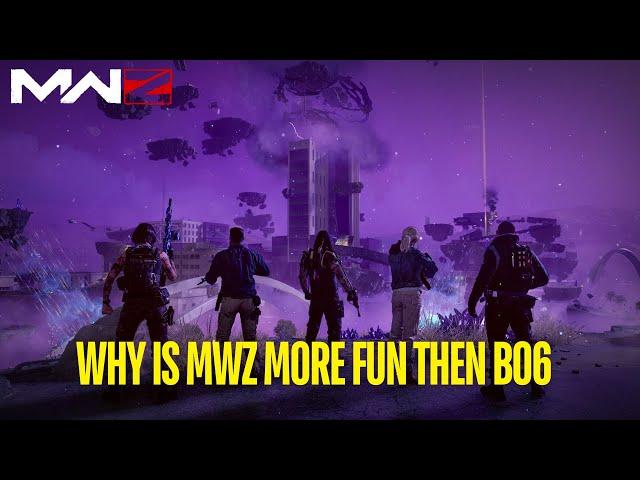 MWZ ZOMBIES GAMEPLAY WHY IS MWZ MORE FUN THEN BO6