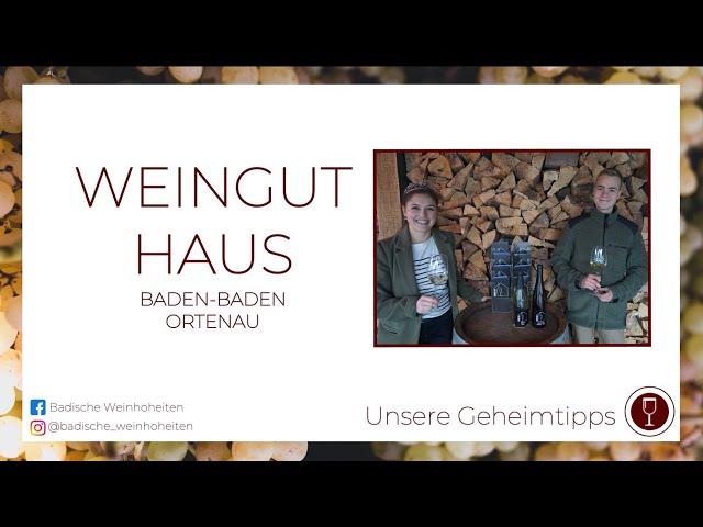 Weingut Haus - Baden-Baden | Badische Weinhoheiten