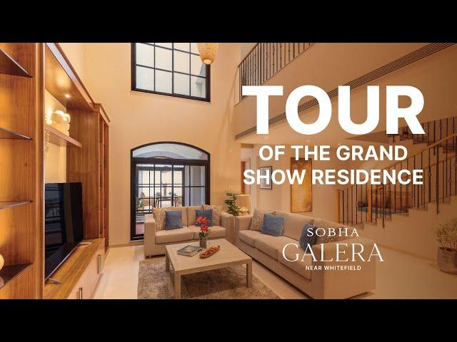 SOBHA Galera official walkthrough | 4BHK Spanish row houses | Whitefield-Hoskote Road, Bengaluru