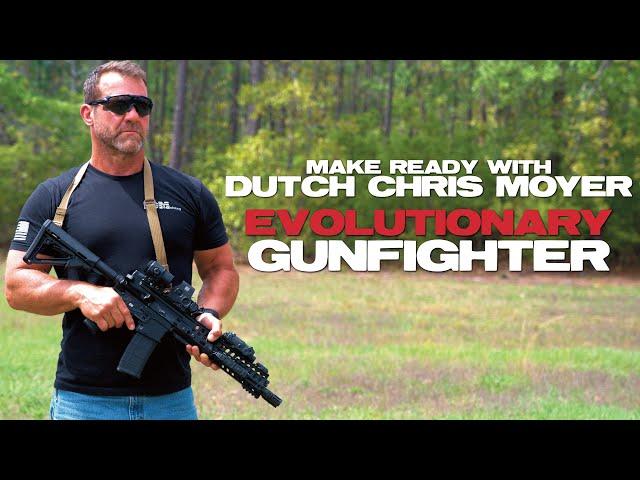 Make Ready with Dutch Chris Moyer: Evolutionary Gunfighter [Trailer]