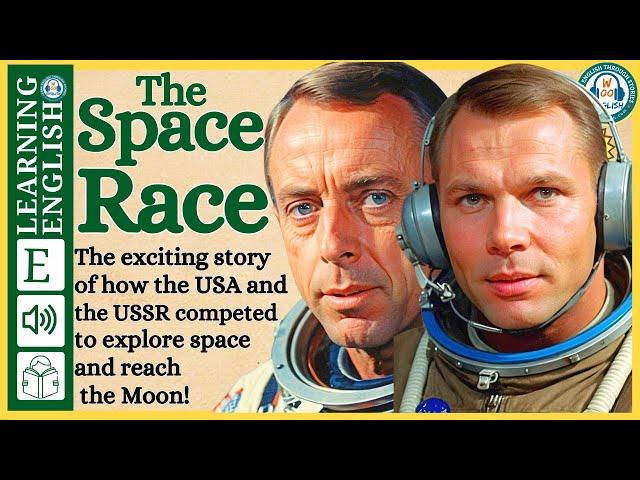 Improve your English  ⭐  Very Interesting Story - Level 3 -  The Space Race | WooEnglish