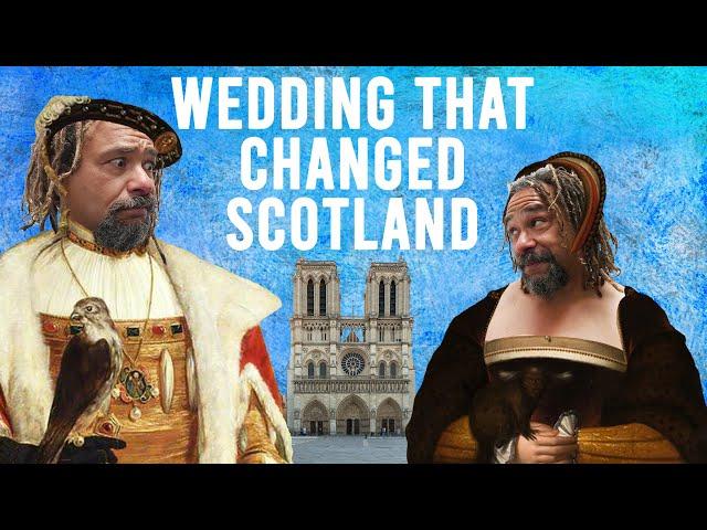 The Wedding that Changed Scottish History