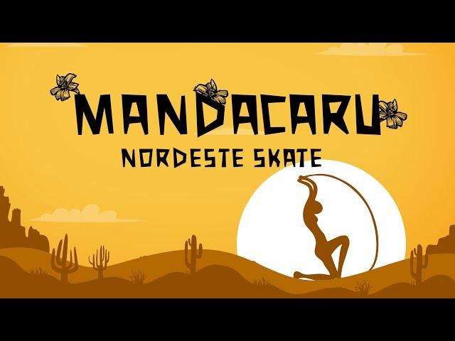 MANDACARU - NORDESTE SKATE