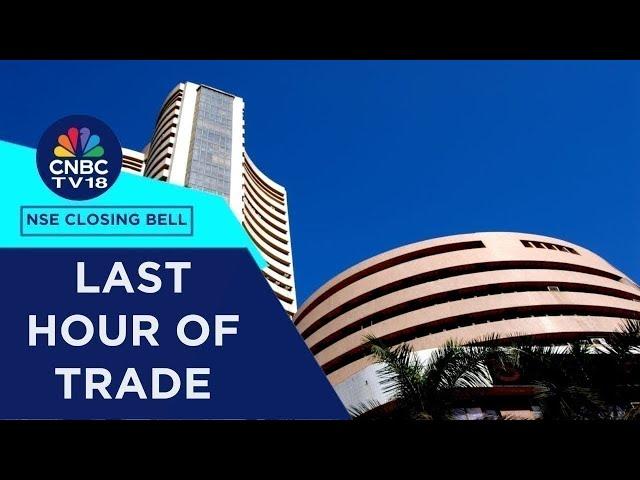 Stock Market Updates: All Updates From The Last Hour Of Trade Today | NSE Closing Bell | CNBC TV18