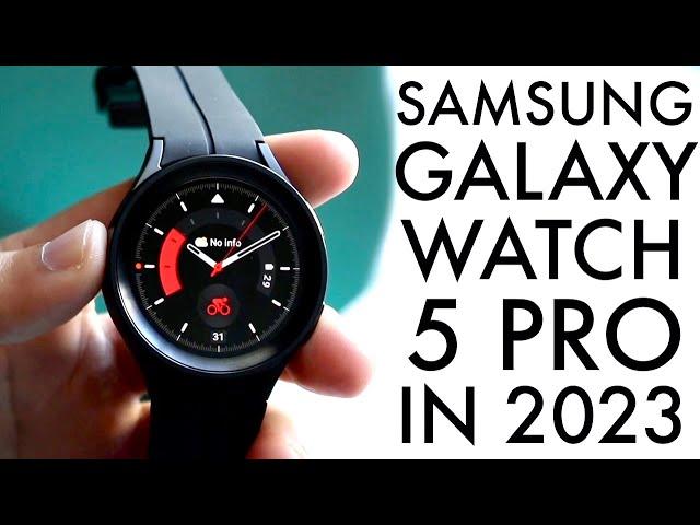 Samsung Galaxy Watch 5 Pro In 2023! (Still Worth Buying?) (Review)