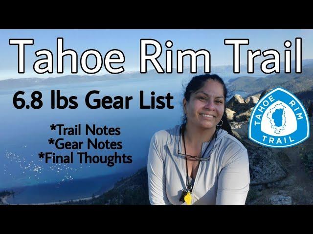 Tahoe Rim Trail Ultralight Gear List (6.8 lbs) | Trail Notes | Gear | Final Thoughts