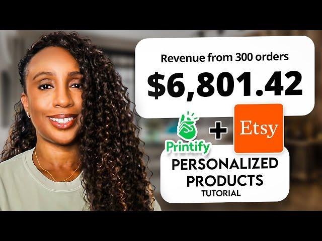 How I Made $12,682 Selling Personalized Print On Demand Products on Etsy (Full Tutorial)