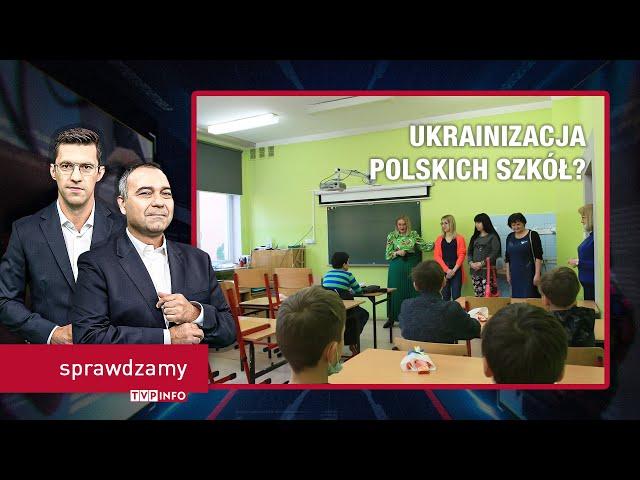 Ukrainizacja polskich szkół? | SPRAWDZAMY