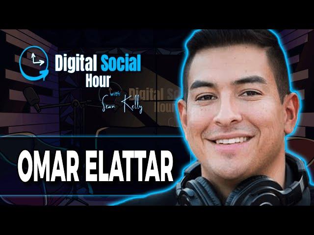 How Omar Elattar Created a Top 5 Business Podcast | Digital Social Hour #111