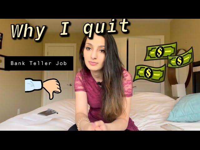 Working as a Bank Teller | Why I quit