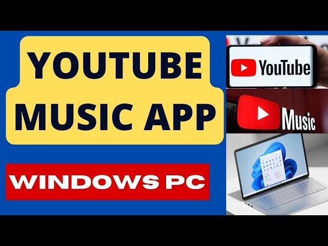 Download Youtube Music App on Windows PC