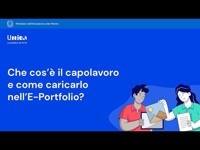 Che cos’è il capolavoro e come caricarlo nell’E-Portfolio?