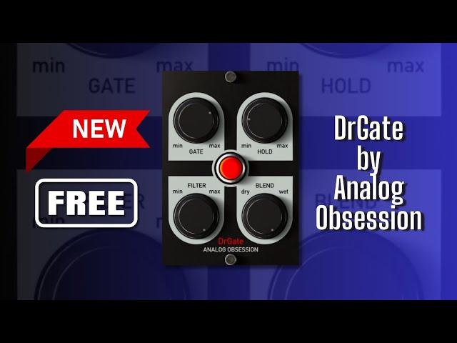 GREAT NEW FREE Plugin DrGate by Analog Obsession - Sound Demo