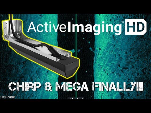 ActiveImaging HD From Lowrance - CHIRP & Mega Imaging FINALLY!!!