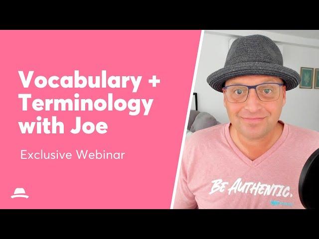 Vocabulary and Terminology with Joe Juter | FREE Exclusive Webinar