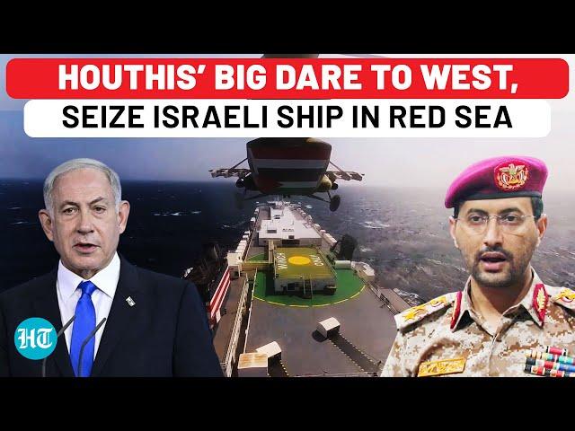 Houthis Strike Again, Seize Israeli Ship In Red Sea After U.S.’ Aircraft Carrier Exits Middle East