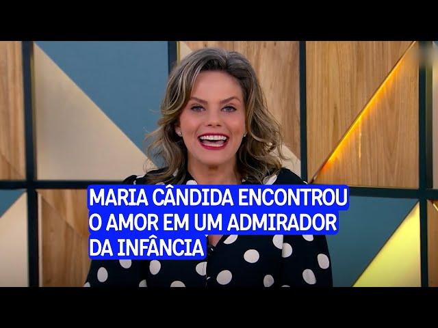 Maria Cândida encontrou o amor depois dos 50 anos com um antigo admirador