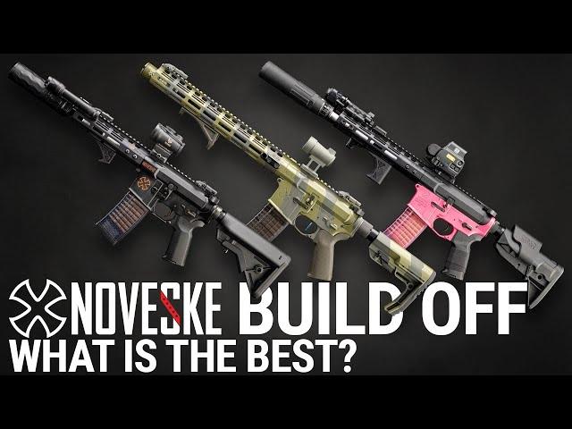 Which is the BEST Noveske Build Off?