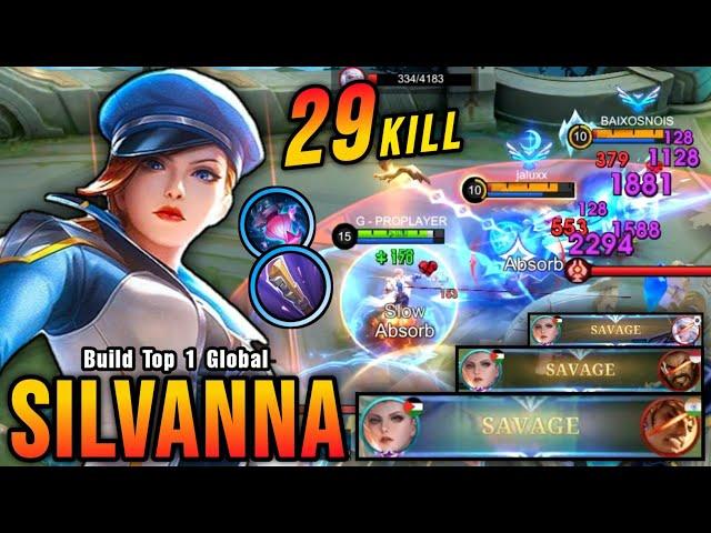 3x SAVAGE + 29 Kills!! New OP Build for Silvanna (MUST TRY) - Build Top 1 Global Silvanna ~ MLBB