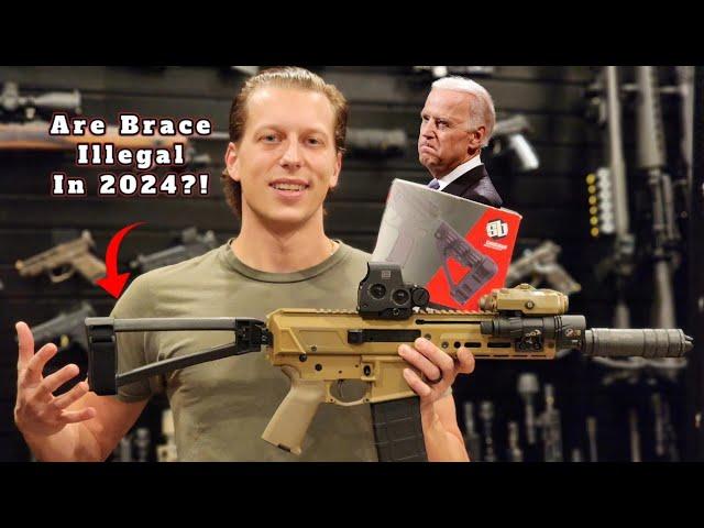 Are Braces Illegal in 2024? UPDATE - ATF Pistol Brace Ban