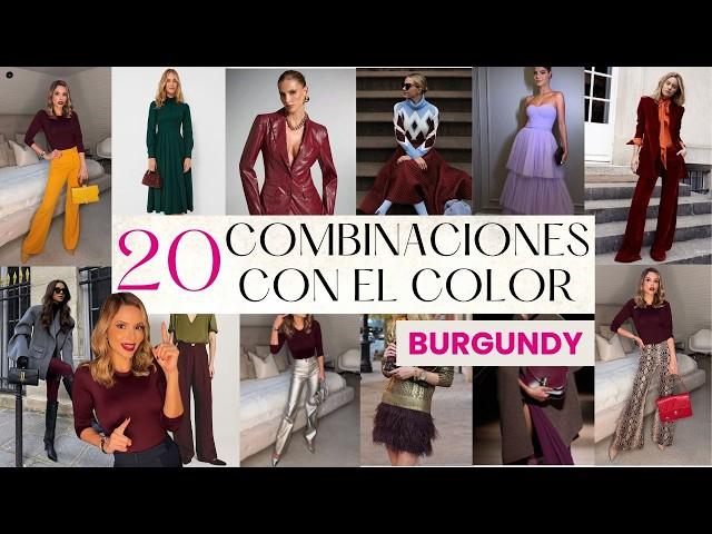 20 COMBINACIONES GANADORAS CON BURGUNDY, el color de esta temporada Otoño Invierno 2024-2025